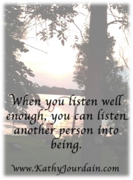 Listen into being